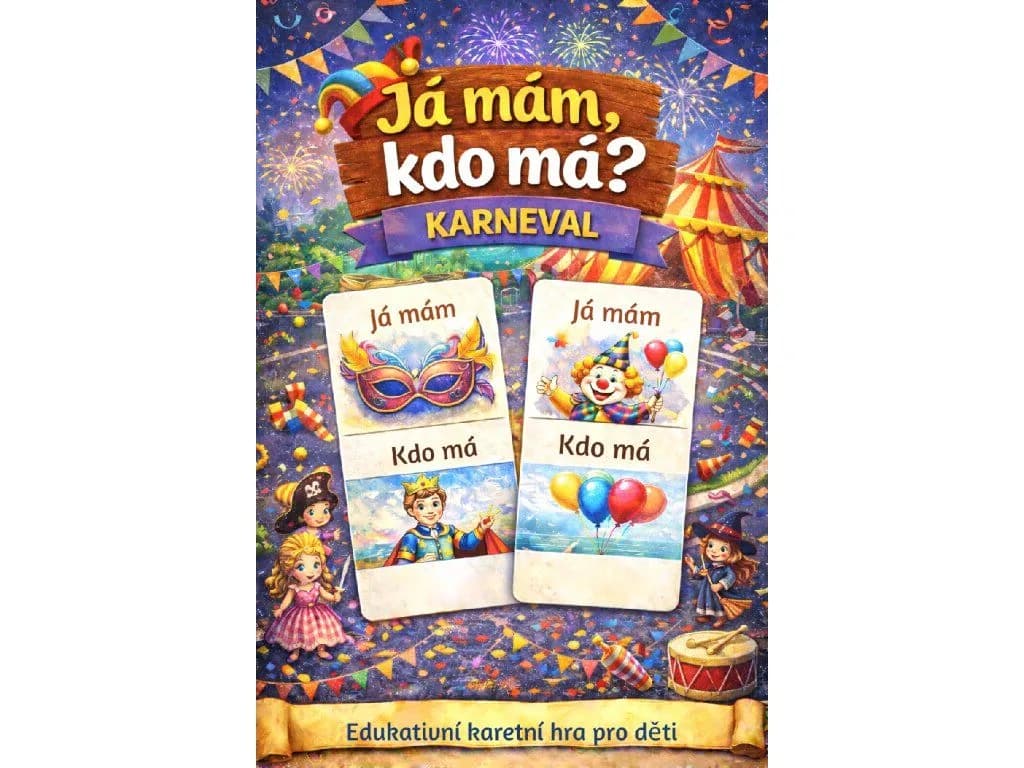 Já mám, kdo má? Karneval — karetní hra pro děti na rozvoj slovní zásoby